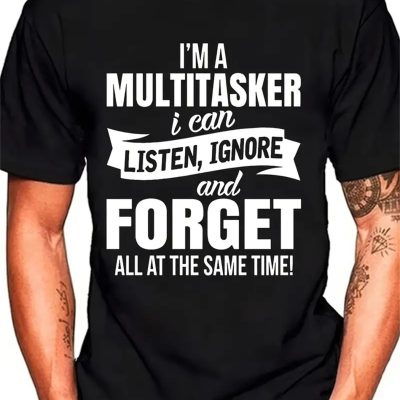 Funny Sarcastic Humor I'm A Multitasker Listen Ignore Forget Premium T-Shirt with witty graphic print and soft fabric for casual style in the UK and USA.
